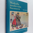 Yrjö Varpio : Matkalla moderniin Suomeen : 1800-luvun suo... - pikkukuva 1