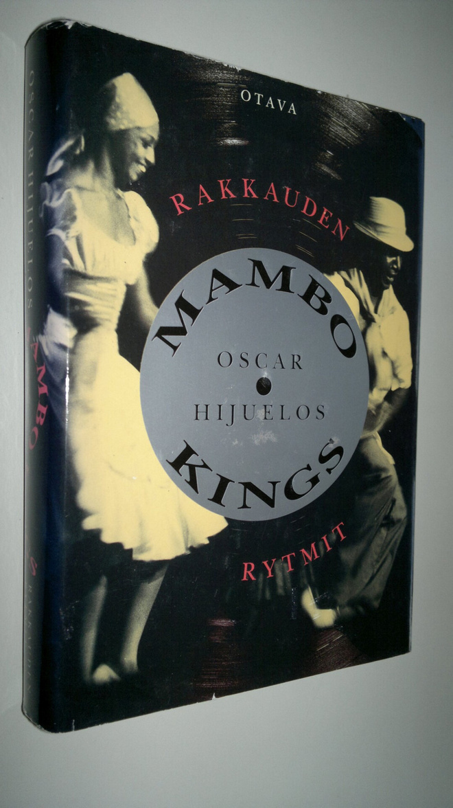 Oscar Hijuelos : Mambo Kings : rakkauden rytmit
