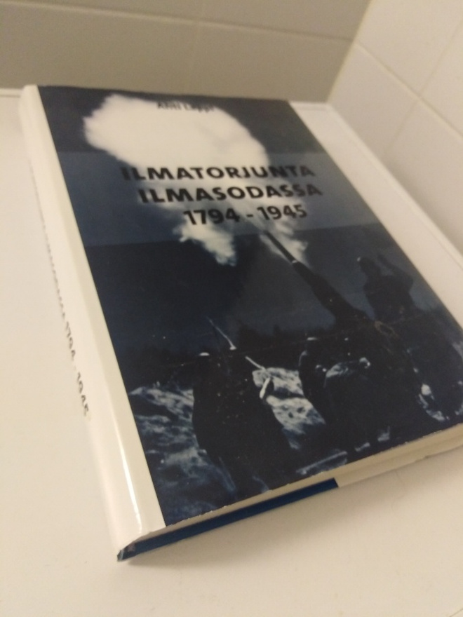 Ahti Lappi: Ilmatorjunta ilmasodassa 1794 - 1945