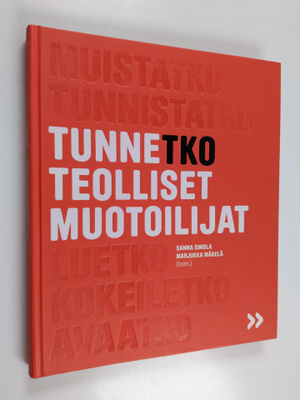 Tunnetko teolliset muotoilijat