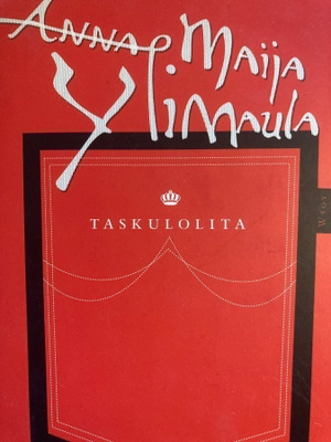 ANNA-MAIJA YLIMAULA: TASKULOLITA