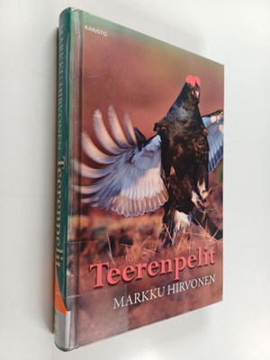 Markku Hirvonen : Teerenpelit