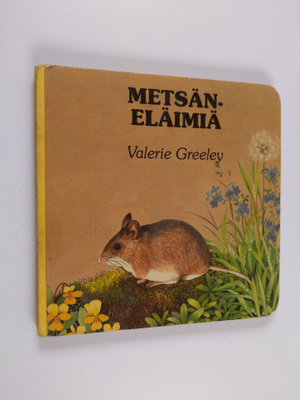 Valerie Greeley : Metsäneläimiä
