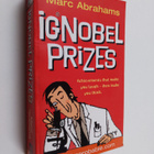 Marc Abrahams : Ig Nobel Prizes - The Annals of Improbabl... - pikkukuva 1