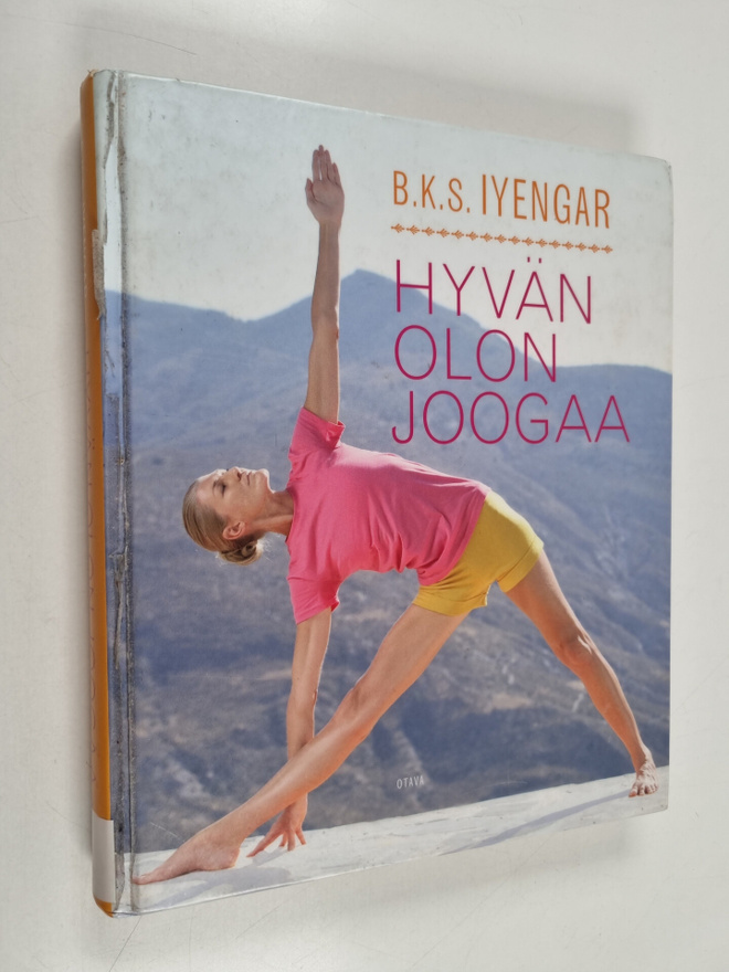 B. K. S. Iyengar : Hyvän olon joogaa