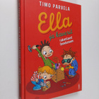 Timo Parvela : Ella ja kaverit rakentavat ihmekoneen - pikkukuva 1