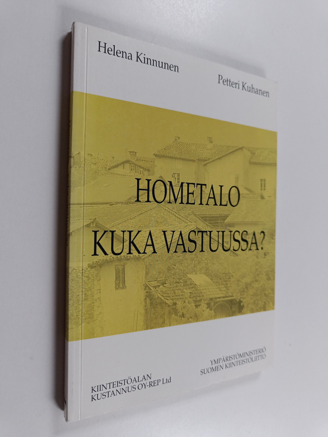 Helena Kinnunen : Hometalo : kuka vastuussa