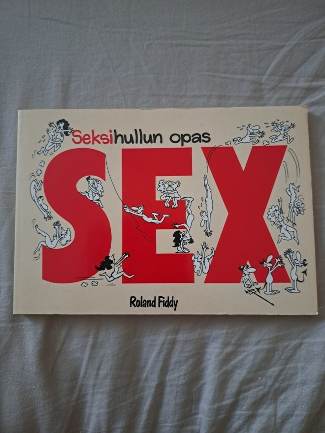 Seksi hullun opas /  Roland fiddy
