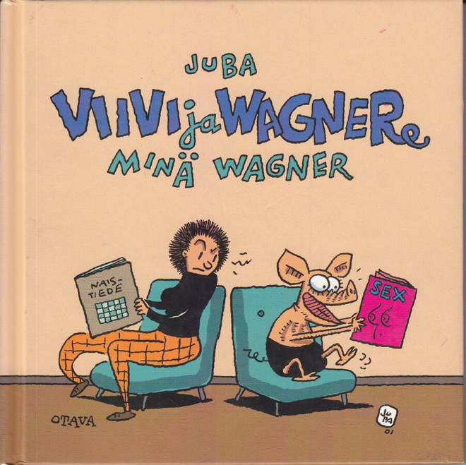 Juba: Viivi ja Wagner: Minä Wagner