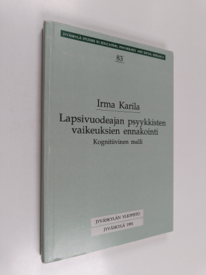 Irma Karila : Lapsivuodeajan psyykkisten vaikeuksien enna...