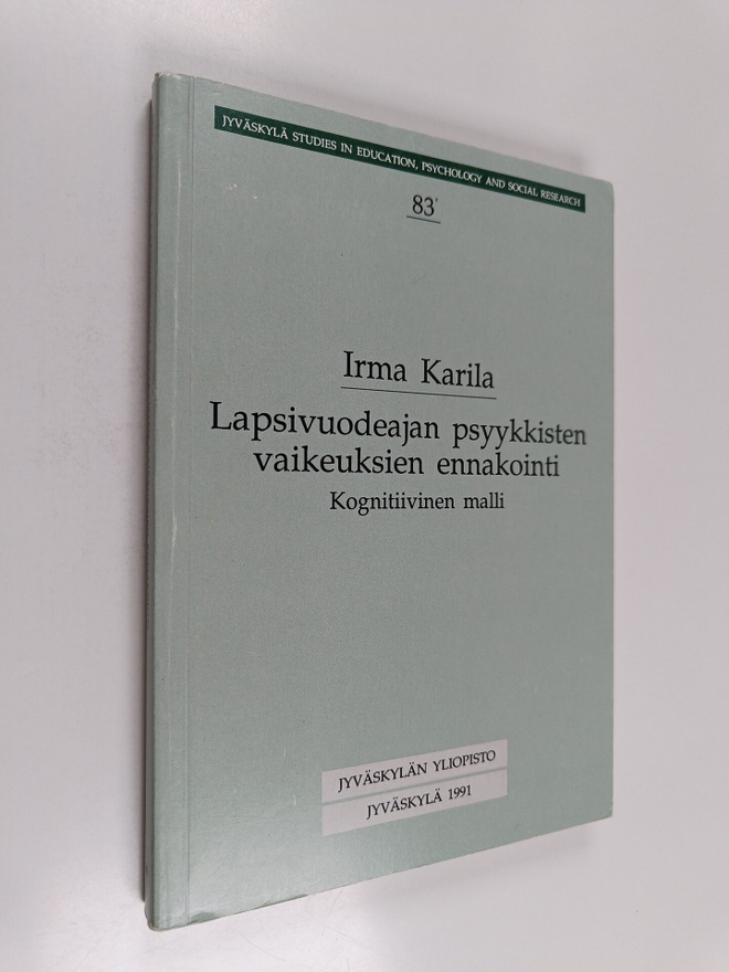 Irma Karila : Lapsivuodeajan psyykkisten vaikeuksien enna...