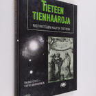 Raimo ym. (toim.t) Lehti : Tieteen tienhaaroja : ristirii... - pikkukuva 1