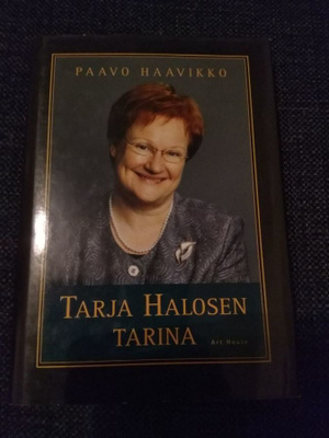 Paavo Haavikko - Tarja Halosen Tarina kirja