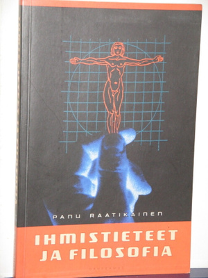Panu Raatikainen : IHMISTIETEET JA FILOSOFIA