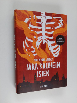 Milka Hakkarainen : Maa kauhein isien