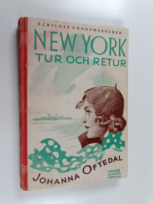 Johanna Oftedal : New York tur och retur