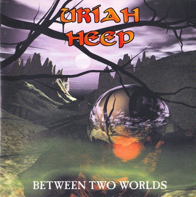 URIAH HEEP : Between two worlds 2CD