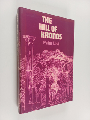 Peter Levi : The Hill of Kronos