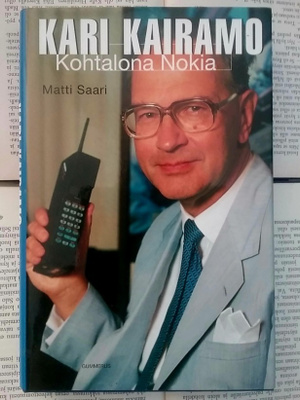 Matti Saari - Kari Kairamo: kohtalona Nokia (sid.)