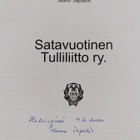 Tauno Taipalus : Satavuotinen tulliliitto ry (signeerattu) - pikkukuva 3