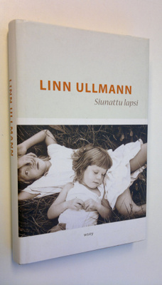 Linn Ullmann : Siunattu lapsi