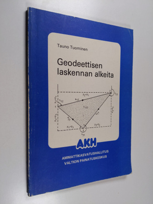 Tauno Tuominen : Geodeettisen laskennan alkeita