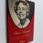 Eleanor Roosevelt : Elämä opettaa - pikkukuva 1