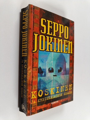 Seppo Jokinen : Koskinen ja kreikkalainen kolmio : rikosr...