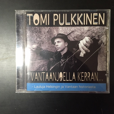 Tomi Pulkkinen - Vantaanjoella kerran... CD