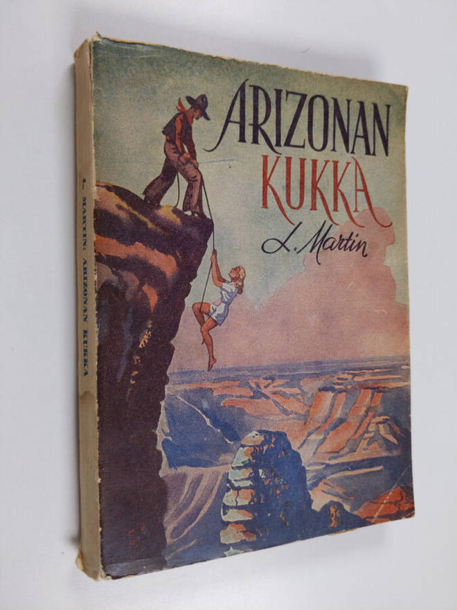 L. Martin : Arizonan kukka : (a flower of Arizona) : erää...