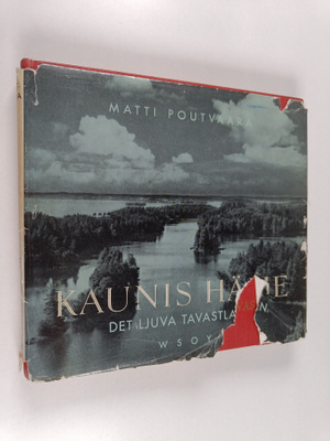 Matti Poutvaara : Kaunis Häme = Det ljuva Tavastland