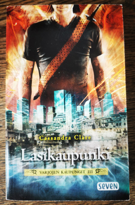 Cassandra Clare: Lasikaupunki [Seven]