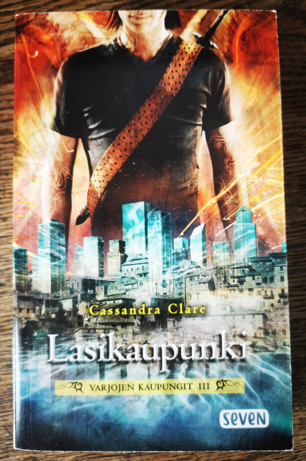 Cassandra Clare: Lasikaupunki [Seven]
