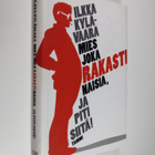 Ilkka Kylävaara : Mies joka rakasti naisia, ja piti siitä! - pikkukuva 1