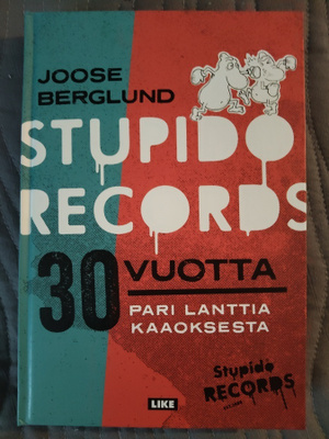 Stupido Records 30 vuotta - pari lanttia kaaoksesta