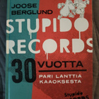 Stupido Records 30 vuotta - pari lanttia kaaoksesta - pikkukuva 1