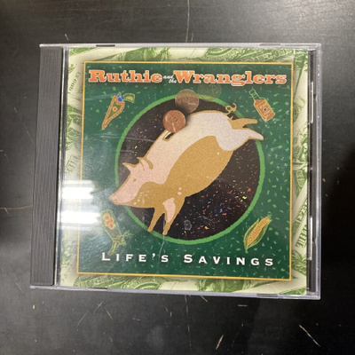 Ruthie And The Wranglers - Life's Savings CD