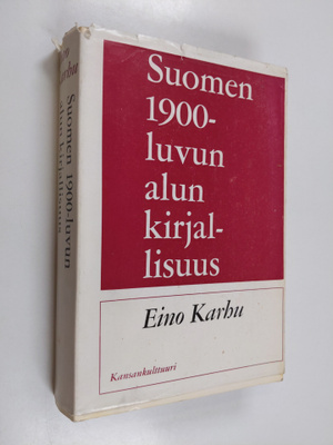 Eino Karhu : Suomen 1900-luvun alun kirjallisuus