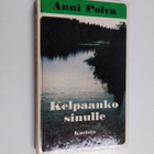 Anni Polva : Kelpaanko sinulle - pikkukuva 1