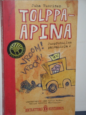 Juha Vuorinen : Juoppohullun päiväkirja 2 TOLPPA-APINA