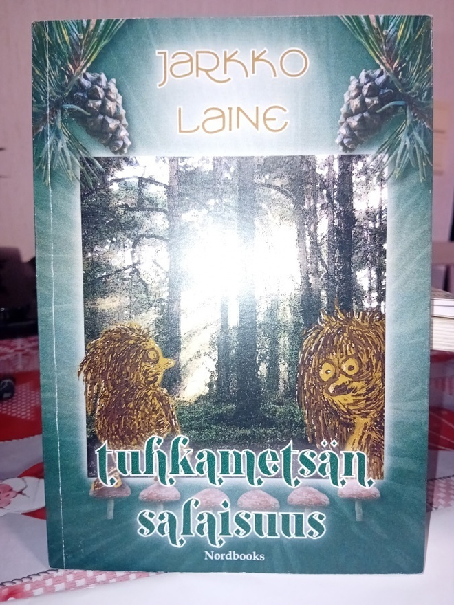 Jarkko Laine : Tuhkametsän salaisuus ( SIS POSTIKULU )
