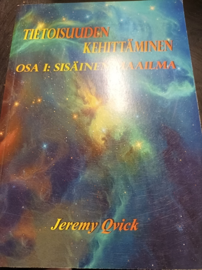 Jeremy Qvick Tietoisuuden kehittäminen 1 sisäinen maailma