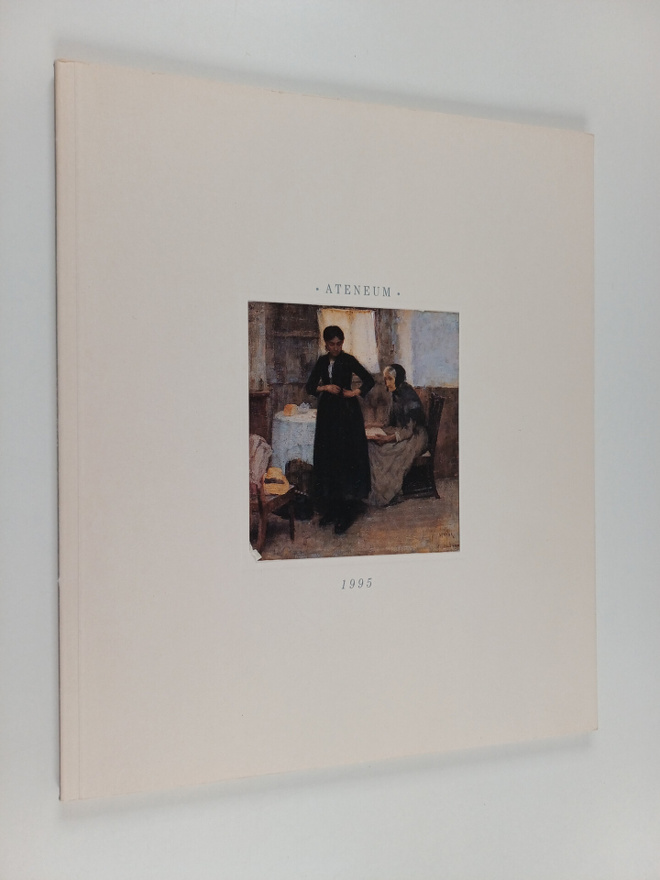 Ateneum : Valtion taidemuseon museojulkaisu 1995 : Staten...
