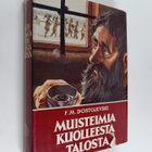 F. M. Dostojevski ym. : Muistelmia kuolleesta talosta - pikkukuva 1