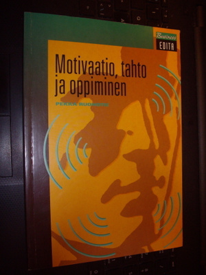 Ruohotie : Motivaatio tahto ja oppiminen ( 1 p. 1998 )