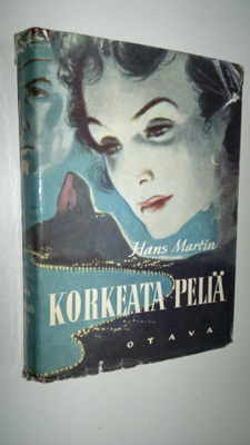 Hans Martin : Korkeata peliä