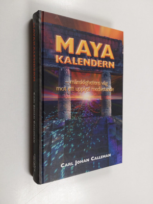 Carl Johan Calleman : Mayakalendern : mänsklighetens väg ...