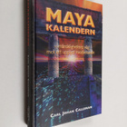 Carl Johan Calleman : Mayakalendern : mänsklighetens väg ... - pikkukuva 1