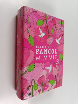 Katherine Pancol : Mimmit 3