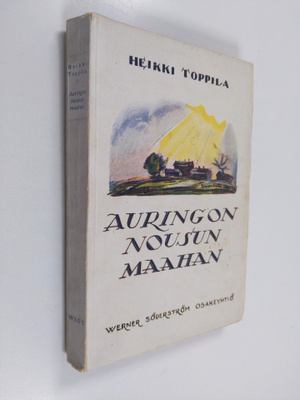 Heikki Toppila : Auringon nousun maahan